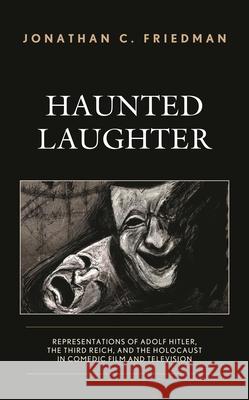 Haunted Laughter Jonathan C. Friedman 9781793640154 Lexington Books - książka
