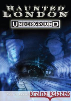 Haunted London Underground Alan Brooke 9780752447469  - książka