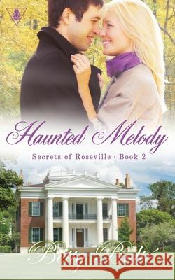 Haunted Melody Betty Bolte (SA Technologies, Marietta,    9780998162539 Elizabeth Jane Bolte - książka