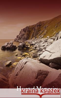 Haunted Memories Antonio F. Vianna 9781434328526 Authorhouse - książka