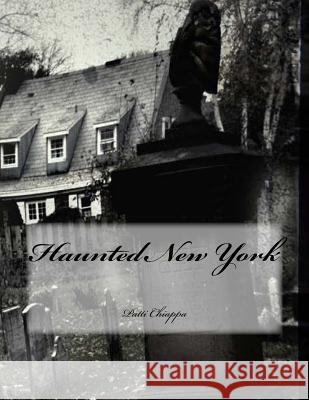 Haunted New York Patti Chiappa 9781534842892 Createspace Independent Publishing Platform - książka