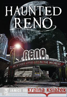 Haunted Reno Janice Oberding 9781626199484 History Press (SC) - książka