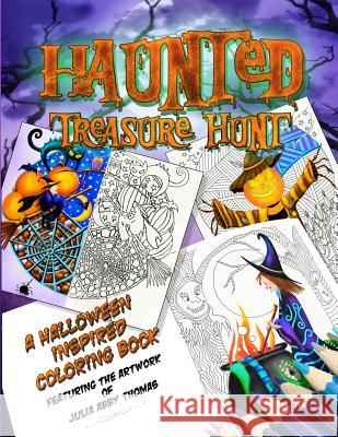 Haunted Treasure Hunt: A Halloween Inspired Coloring Book Julia Abby Thomas 9780990381419 Toy Surge Press - książka