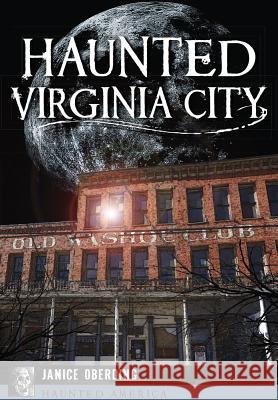 Haunted Virginia City Jancie Oberding 9781626199477 History Press (SC) - książka