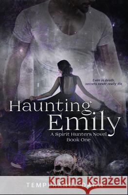 Haunting Emily Dawn Temperance Dawn 9798985876109 Daring Light Publishing, LLC - książka