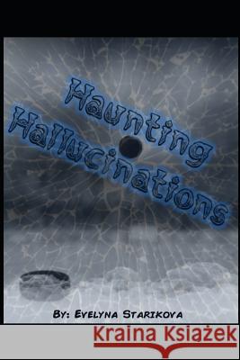 Haunting Hallucinations Christina Chiaban Joy Manning Shannon Sullivan 9781095176597 Independently Published - książka