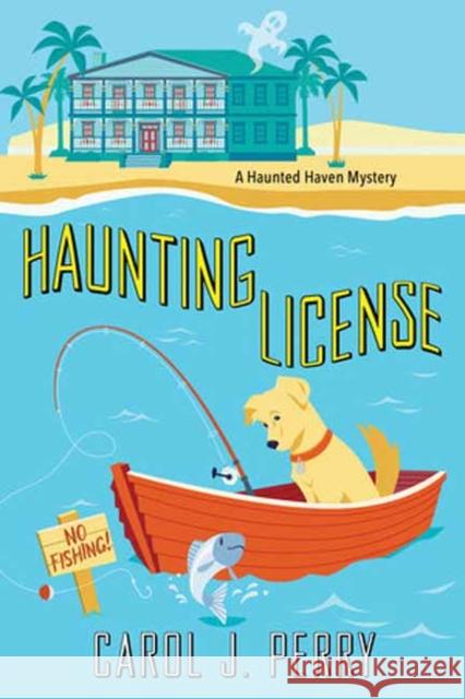 Haunting License Carol J. Perry 9781496743602 Kensington Cozies - książka