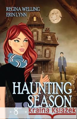 Haunting Season: A Ghost Cozy Mystery Series Regina Welling Erin Lynn  9781953044761 Willow Hill Books - książka