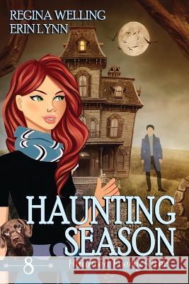 Haunting Season (Large Print): A Ghost Cozy Mystery Series Regina Welling Erin Lynn  9781953044679 Willow Hill Books - książka