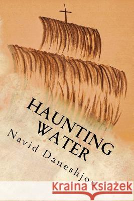 Haunting Water MR Navid Daneshjou 9781502588340 Createspace - książka