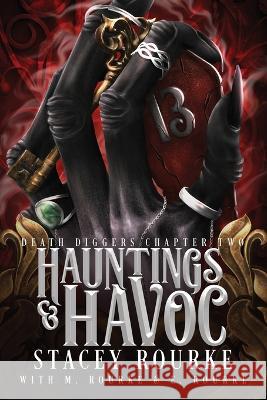 Hauntings & Havoc E Rourke M Rourke Stacey Rourke 9798359088527 Independently Published - książka