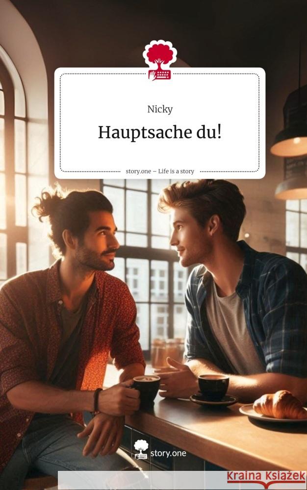 Hauptsache du!. Life is a Story - story.one Nicky 9783711595409 story.one publishing - książka