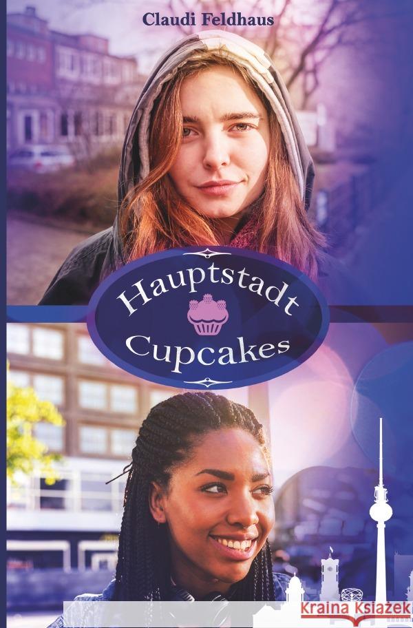 Hauptstadt Cupcakes Feldhaus, Claudi 9783759869081 epubli - książka