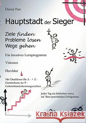 Hauptstadt der Sieger: Ziele finden Probleme lösen Wege gehen Past, Dieter 9783833433238 Books on Demand - książka