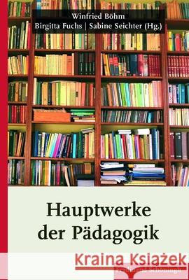 Hauptwerke Der Pädagogik Seichter, Sabine 9783506768384 Schöningh - książka