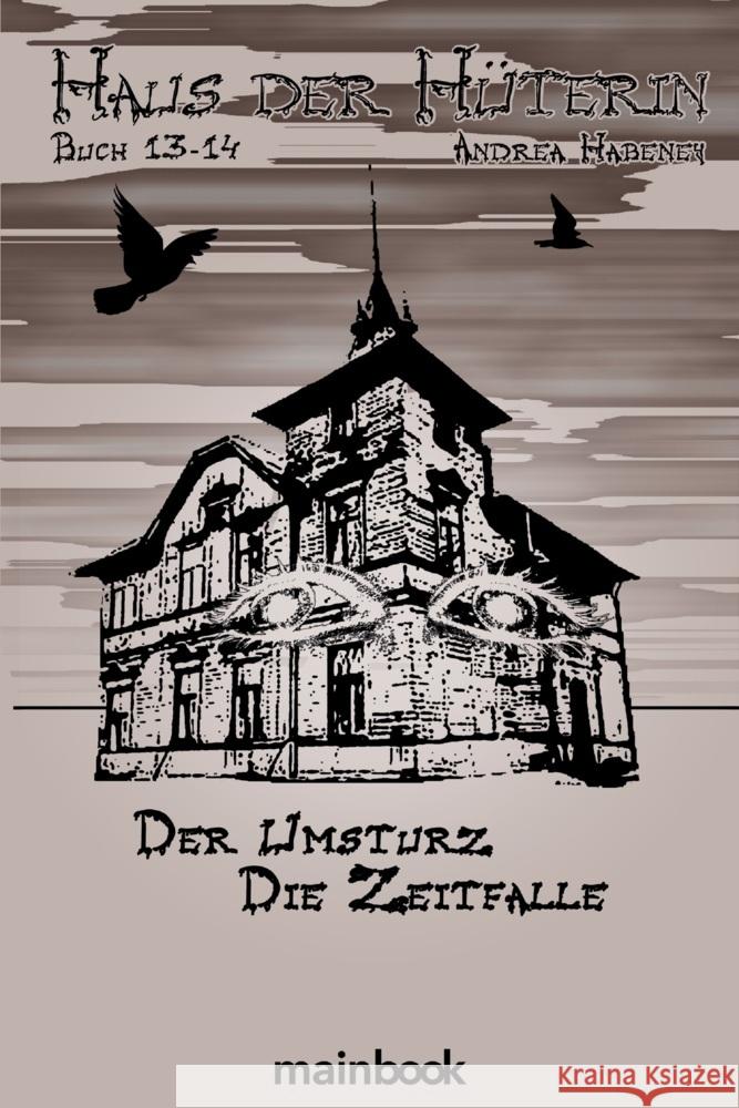 Haus der Hüterin Buch 13+14 Habeney, Andrea 9783948987480 mainbook Verlag - książka
