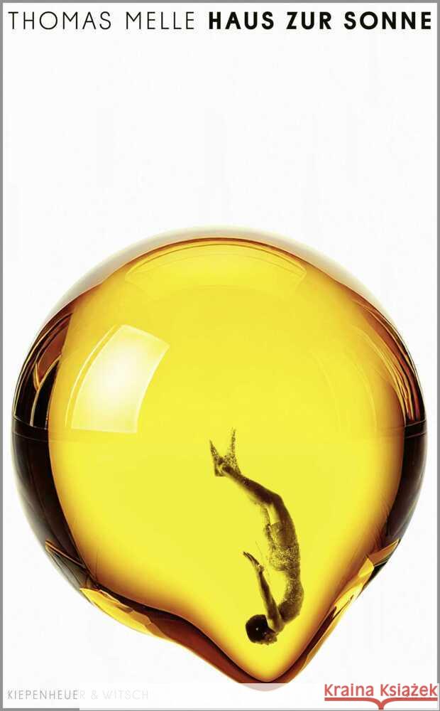 Haus zur Sonne Melle, Thomas 9783462004656 Kiepenheuer & Witsch - książka