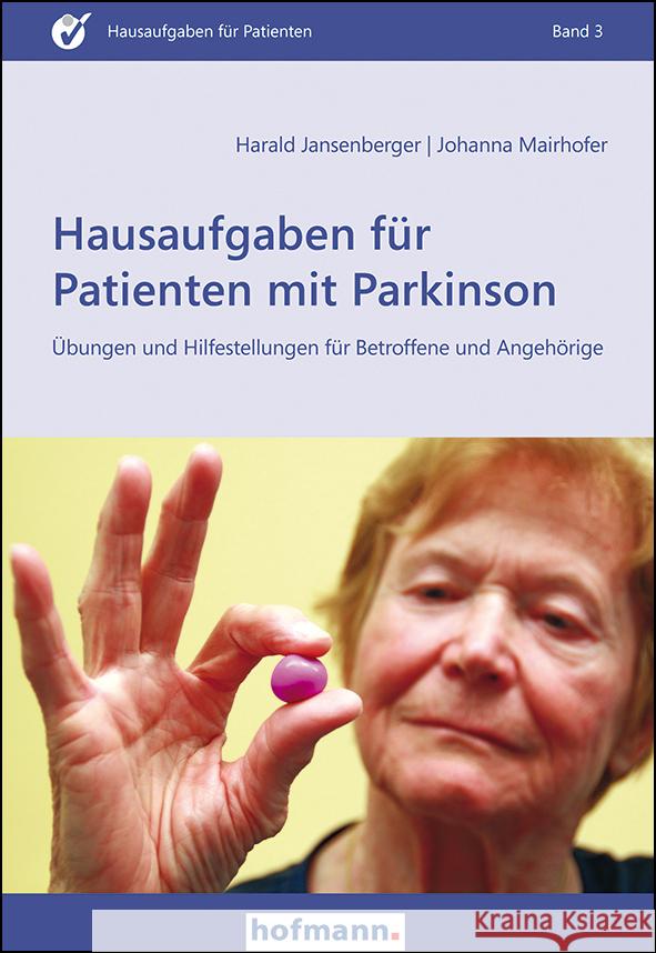 Hausaufgaben für Patienten mit Parkinson Jansenberger, Harald, Mairhofer, Johanna 9783778014332 Hofmann, Schorndorf - książka