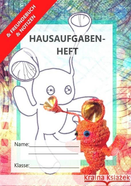 Hausaufgabenheft : & Freunde Buch & Notizen - Die Schnaggelschule Geelhaar, Stefanie 9783750206069 epubli - książka