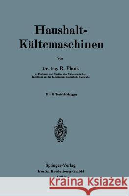 Haushalt-Kältemaschinen Plank, Rudolf 9783662271407 Springer - książka