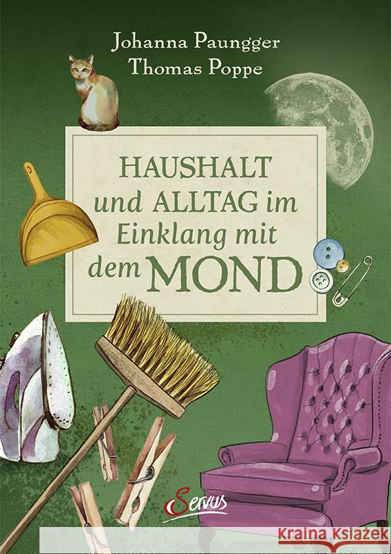 Haushalt und Alltag im Einklang mit dem Mond Paungger, Johanna, Poppe, Thomas 9783710403897 Servus - książka