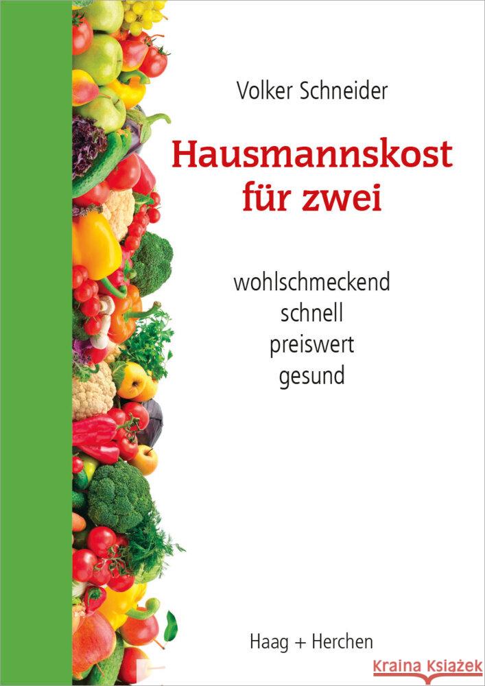 Hausmannskost für zwei Schneider, Volker 9783898468626 Haag + Herchen - książka