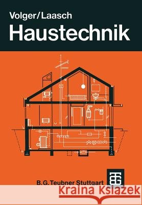 Haustechnik: Grundlagen Planung Ausführung Volger, K. 9783322928146 Vieweg+teubner Verlag - książka