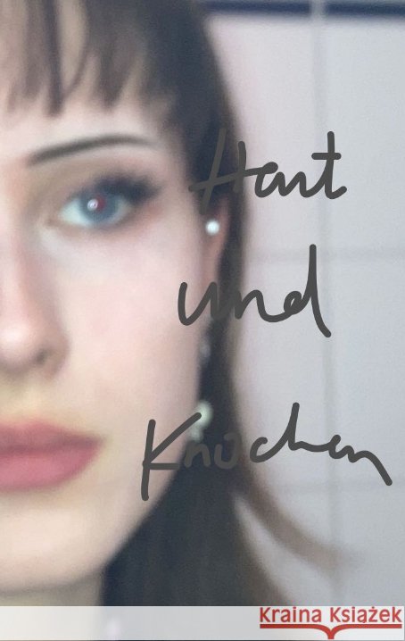 haut & knochen Kozlik, Juliane 9783347740464 tredition - książka