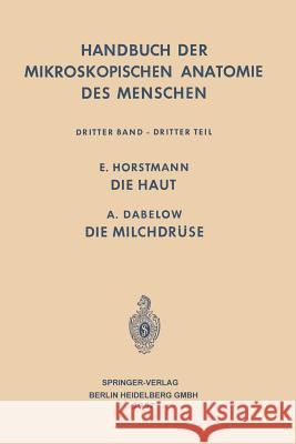 Haut Und Sinnesorgane: Die Haut - Die Milchdrüse Bargmann, Wolfgang 9783662235423 Springer - książka