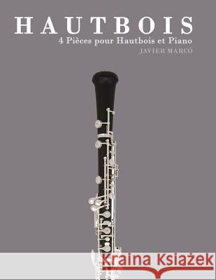 Hautbois: 4 Pi Javier Marco 9781478177579 Createspace - książka
