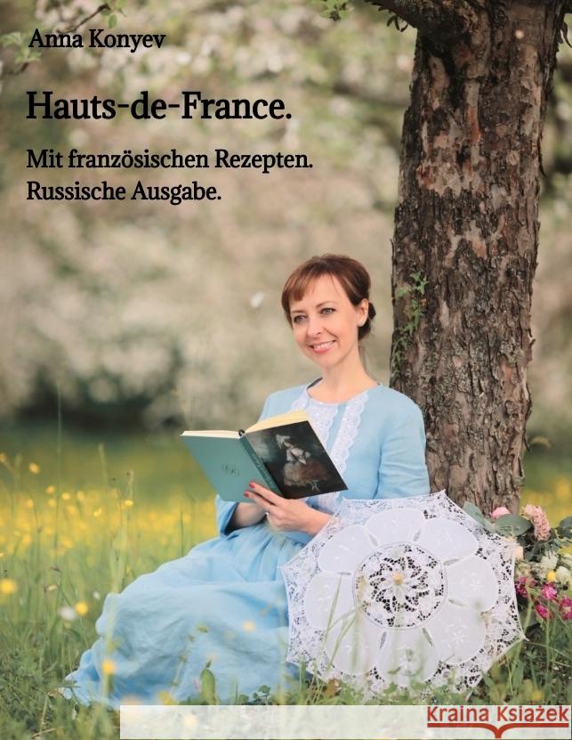 Hauts-de-France. Konyev, Anna 9783384357595 tredition - książka