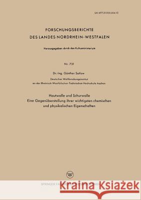 Hautwolle Und Schurwolle: Eine Gegenüberstellung Ihrer Wichtigsten Chemischen Und Physikalischen Eigenschaften Satlow, Günther 9783663036791 Vs Verlag Fur Sozialwissenschaften - książka