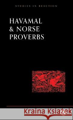 Havamal and Norse Proverbs Anonymous   9781922602541 Imperium Press - książka