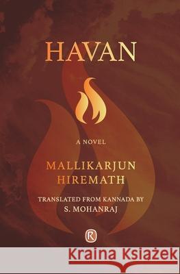 Havan: Novel Mallikarjun Hiremath, S Mohanraj 9789352907519 Ratna Books - książka