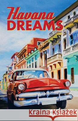 Havana Dreams Tom Boyd 9781982239312 Balboa Press - książka