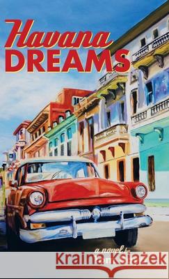 Havana Dreams Tom Boyd 9781982239336 Balboa Press - książka