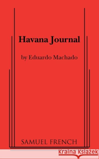 Havana Journal Eduardo Machado 9780573699375 Samuel French Trade - książka