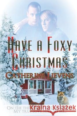 Have a Foxy Christmas Catherine Lievens 9781487431679 Extasy Books - książka