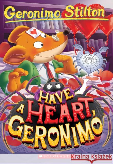Have a Heart, Geronimo (Geronimo Stilton #80) Stilton, Geronimo 9781338802245 Scholastic Inc. - książka