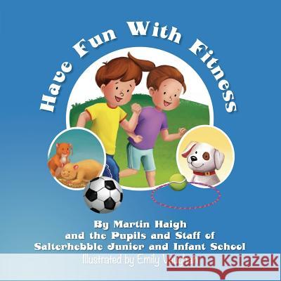 Have Fun With Fitness Martin Haigh 9781913170011 Fisher King Publishing - książka