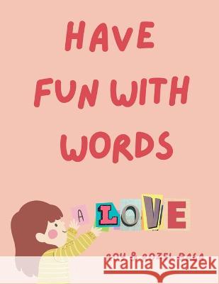 Have Fun with Words Rozel Basa Roy Basa  9786214703494 Poetry Planet Book Publishing House - książka