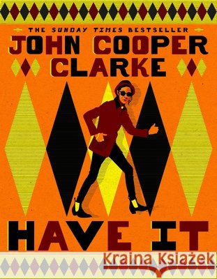 Have It John Cooper Clarke 9781037404191 Pan Macmillan - książka