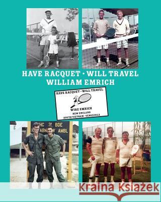 Have Racquet, Will Travel William Emrich 9780996773058 Haley's - książka