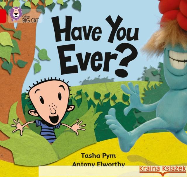 Have You Ever?: Band 02a/Red a Tasha Pym 9780007186549 HarperCollins Publishers - książka