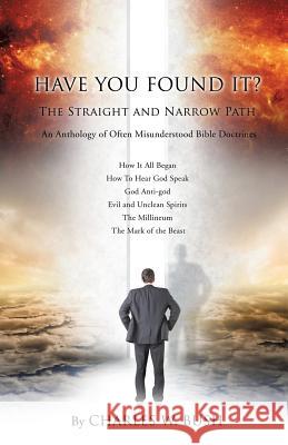 Have You Found It? Charles W Bush 9781498447591 Xulon Press - książka