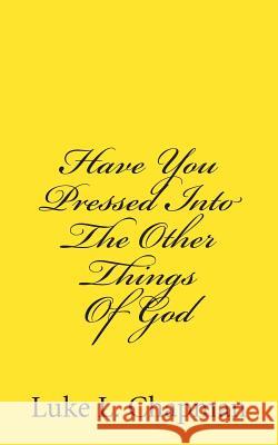 Have You Pressed Into The Other Things Of God Carpenter, The Village 9781481200516 Cambridge University Press - książka