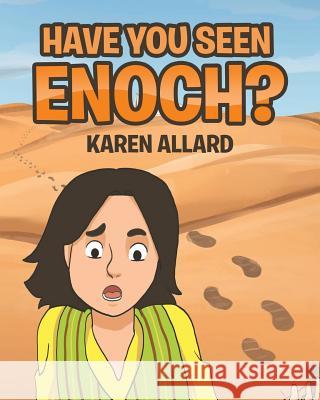 Have You Seen Enoch? Karen Allard 9781642585711 Christian Faith - książka