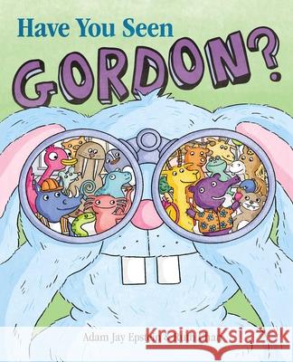 Have You Seen Gordon? Adam Jay Epstein Ruth Chan 9781534477360 Simon & Schuster Books for Young Readers - książka