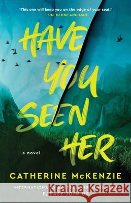 Have You Seen Her Catherine McKenzie 9781668011126 Atria Books - książka