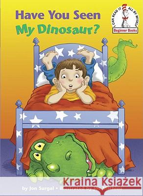 Have You Seen My Dinosaur? Jon Surgal Joe Mathieu 9780375856396 Random House Books for Young Readers - książka